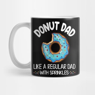 Donut Dad Like A Regular Dad With Sprinkles Daddy Father Mug